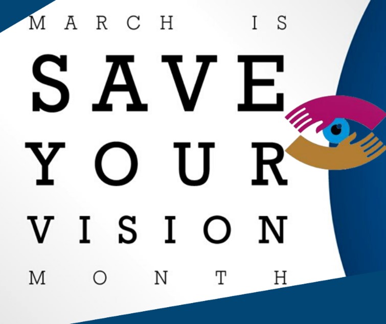 March Is Save Your Vision Month