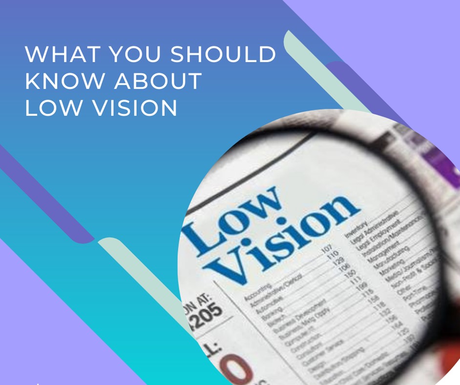 Low Vision